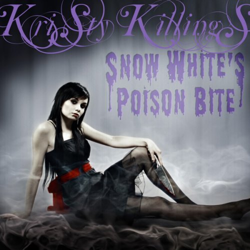 Snow White's Poison Bite - Kristy Killings