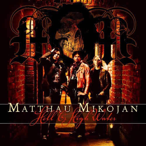 Matthau Mikojan - Hell Or High Water