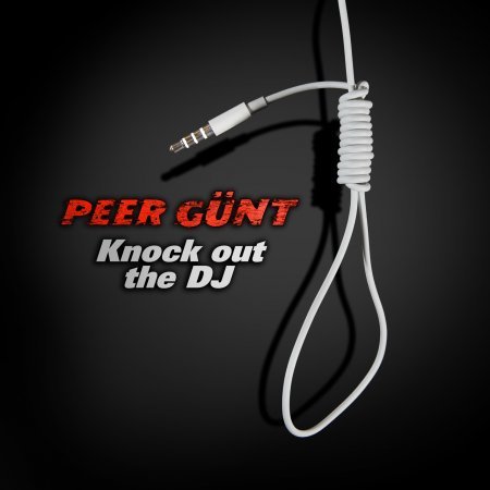 Peer Günt - Knock Out The DJ